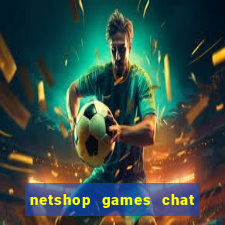 netshop games chat ao vivo